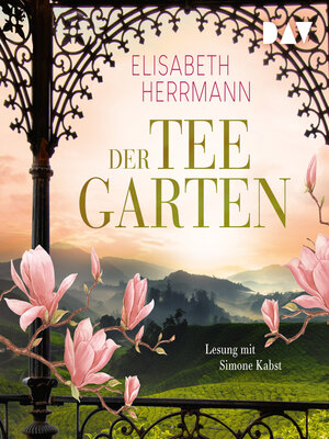 cover image of Der Teegarten--Der Teepalast, Band 2 (Ungekürzt)